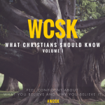 What Christians Should Know (#WCSK) Volume I SM Graphic by Dr. C.H.E. Sadaphal v2